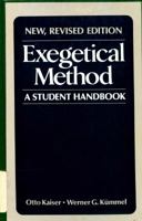 Exegetical method: A student's handbook 0816423032 Book Cover