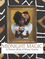 Midnight Magic: A Picture Book of Ebony Fairies B0C1DPT3TV Book Cover