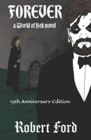 Forever: a World of Hek novel: 15th Anniversary Edition (The World of Hek) B0DTHHCPDM Book Cover
