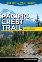 Pacific Crest Trail: Oregon and Washington: From the California Border to Canada 0899978444 Book Cover