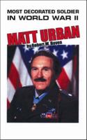 Most Decorated Soldier in World War II: Matt Urban 1552125289 Book Cover