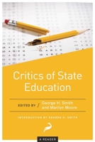 Critics of State Education: A Reader 1944424423 Book Cover