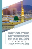 Why ONLY the Methodology of the Salaf? (Proofs): a lecture by Shaykh Abu Suhaib B0GGBHJ8DW Book Cover