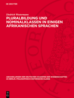 Pluralbildung Und Nominalklassen in Einigen Afrikanischen Sprachen 3112759885 Book Cover