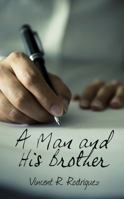 A Man and His Brother 1478737522 Book Cover