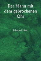 Der Mann mit dem gebrochenen Ohr (German Edition) 9359944882 Book Cover