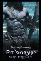 Pit Worship: - An Orc/Human Gay (MM) Erotica B0BGN8XF66 Book Cover