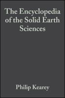 The Encyclopedia of the Solid Earth Sciences 0632036990 Book Cover