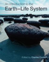 An Introduction to the Earth-Life System 052172953X Book Cover