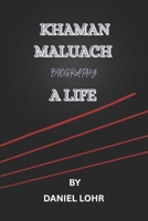 KHAMAN MALUACH A LIFE B0F4F1VRK9 Book Cover