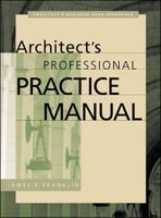 Architect's Professional Practice Manual (Professional Architecture) 0071358366 Book Cover