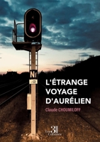 L'étrange voyage d'Aurélien B0GVRHW9FS Book Cover