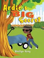 Ardie's Big Secret 0998557641 Book Cover