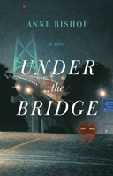 Under the Bridge 1773630431 Book Cover
