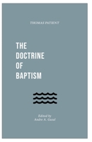 The Doctrine of Baptism 177484026X Book Cover