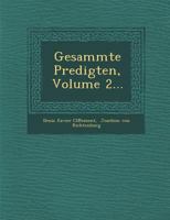 Gesammte Predigten, Volume 2... 1249931371 Book Cover