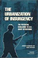 The Urbanization of Insurgency: The Potential Challenge to U.S. Army Operations 0833015281 Book Cover
