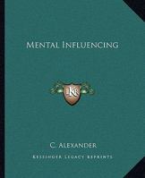 Mental Influencing 1425361846 Book Cover