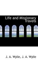 Life and Missionary Travels 0530271362 Book Cover