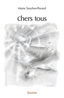 Chers tous (French Edition) 2414520256 Book Cover