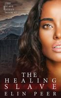 The Healing Slave: Sybina's Story 1523384166 Book Cover