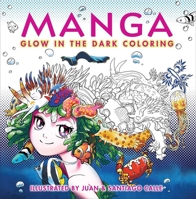 Manga Glow in the Dark Coloring 1667201735 Book Cover