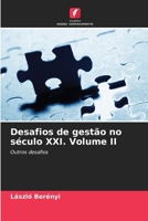 Desafios de gestão no século XXI. Volume II (Portuguese Edition) 6202471522 Book Cover