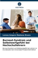 Burnout-Syndrom und Selbstwertgefühl bei Hochschullehrern 6203347922 Book Cover