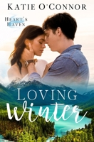 Loving Winter (Heart's Haven) 1989816967 Book Cover