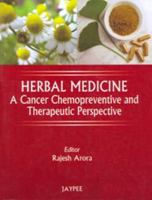 Herbal Medicine: A Cancer Chemopreventative and Therapeutic Perspective 8184488416 Book Cover