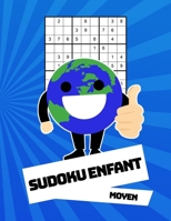 Sudoku Enfant Moyen: 100 puzzles avec des solutions - Pour les d�butants 9x9 1089068379 Book Cover