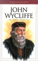 John Wycliffe (Heroes of the Faith) 1586602977 Book Cover