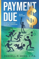 Payment Due: 27 Tips to Survive if you're Struggling Financially B0BW32CSTQ Book Cover