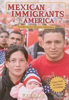 Mexican Immigrants in America: An Interactive History Adventure (You Choose Books) 1429620137 Book Cover