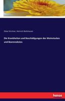 Die Krankheiten Und Beschadigungen Des Weinstockes Und Beerenobstes 3741187984 Book Cover