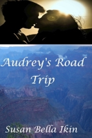 Audrey's Road Trip 1520786093 Book Cover