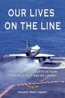 Our Lives On the Line 0578980827 Book Cover