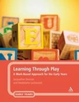 Learning Through Play: A Work-Based Approach for the Early Years Professional 1847061680 Book Cover