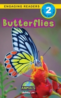 Butterflies: Animals That Change the World! (Engaging Readers, Level 2) 1774377543 Book Cover