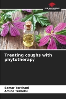 Treating coughs with phytotherapy 6208735149 Book Cover