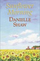 Sunflower Morning 1847822169 Book Cover