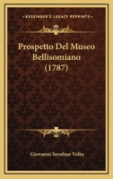 Prospetto Del Museo Bellisomiano (1787) 1276017669 Book Cover