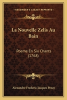La nouvelle Zélis au bain 1246076713 Book Cover