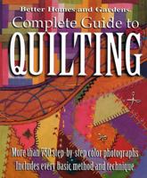 Complete Guide to Quilting (Better Homes and Gardens Creative Collection) 1435110811 Book Cover