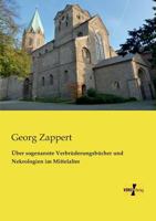 Uber Sogenannte Verbruderungsbucher Und Nekrologien Im Mittelalter 3957380251 Book Cover