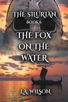 The Fox on the Water (The Silurian, #9) 0648742423 Book Cover
