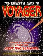 The Trekker's Guide to Voyager: Complete, Unauthorized, and Uncensored 0761505725 Book Cover