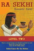 Ra Sekhi Kemetic Reiki Level 2 1490344764 Book Cover