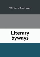 Literary Byways 198182863X Book Cover