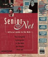 Seniornet's Official Guide to the Web (Lycos Press Insites Series) 0789710692 Book Cover